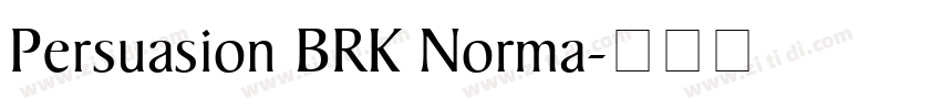 Persuasion BRK Norma字体转换